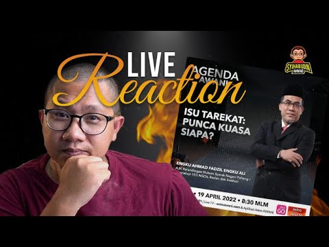 Live Reaction | Isu Tarekat - Punca Kuasa Siapa?! Engku Ahmad Fadzil