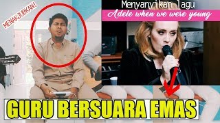 VIRAL!! GURU OLAHRAGA bersuara EMAS menyanyikan lagu When We were Young dari ADELE