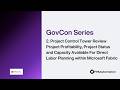 [GovCon Series - 2] Project Control Tower Review For Direct Labor Planning within Microsoft Fabric