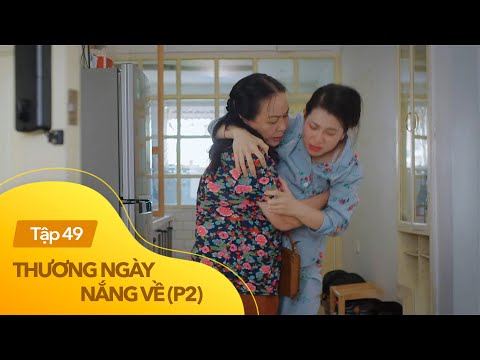 Video Thương ngày nắng về phần 2 tập 49 | Mợ mộng Mơ gặp... - youtube