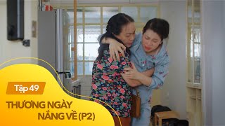 Thương ngày nắng về phần 2 tập 49 | Mợ mộng Mơ gặp nạn, bà Nga xuất hiện kịp thời cứu nguy