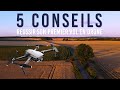 5 CONSEILS POUR DEBUTER EN DRONE (DJI MAVIC, PARROT...)