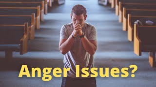 Anger Issues Among Christians