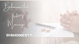 Marriage Destroyer # 3 -Dishonesty