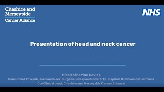 The Presentation of Head and Neck Cancer - Information for GPs