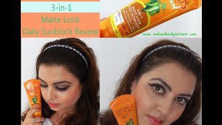 Lotus Herbals SAFE SUN Matte Look 3-in-1 Daily Sunblock Review | ...