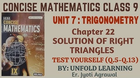 ICSE CLASS 9 || CONCISE MATHEMATICS || 22. Solution of Right Triangles || Test Yourself part 2
