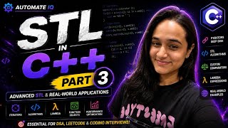 C++ STL Part 3 | Advanced Algorithms, Iterators & Real-World Applications | Complete Guide