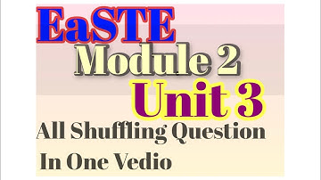 Module 2 | Unit 3 | EaSTE Training With Complete last quiz