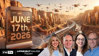 FreightWaves Today | June 17