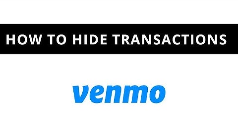 Venmo - how to hide transactions