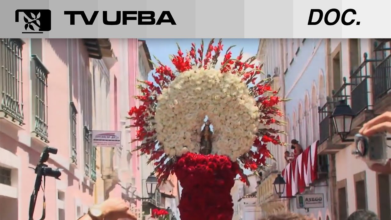 TV UFBA .DOC  - Tradição e Fé: Festa de Santa Bárbara
