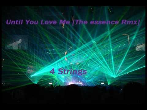 Until You Love Me (The Essence Mix) - 4 Strings