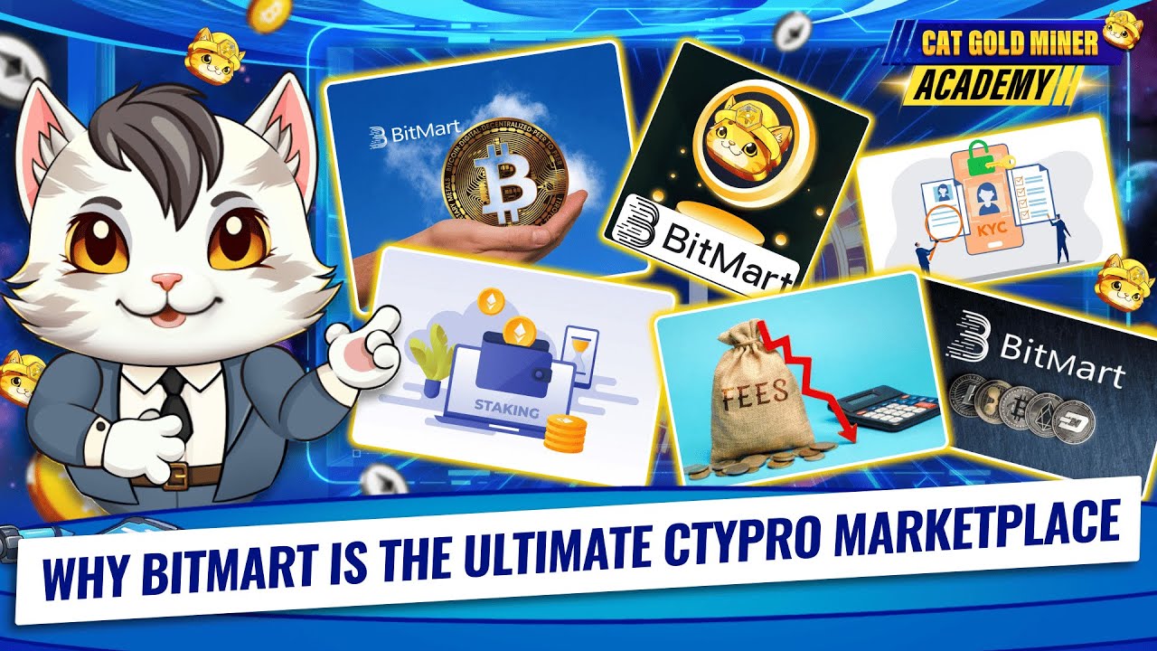 Why BitMart Is the Ultimate Crypto Marketplace ⚡️CAT GOLD MINER ACADEMY
