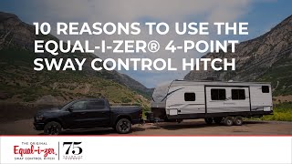 Top 10 Reasons to Use the Equal-i-zer® 4-Point Sway Control™ Trailer Hitch