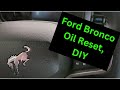 Revealed: Resetting Oil Life on a Ford Bronco Made Easy - DIY Tutorial