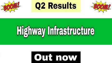 Highway Infrastructure Q2 Results 2026 | Highway Infrastructure Results Today | Highway Infra Share 