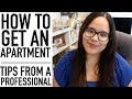 HOW TO GET AN APARTMENT // 10 TIPS FROM A PROFESSIONAL (WHAT YOU NEED TO KNOW)