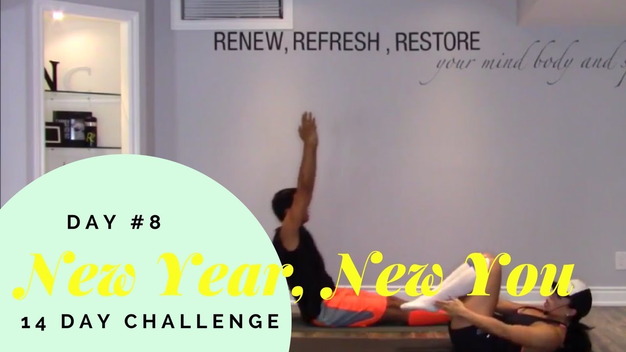 NEW YEAR, NEW YOU 14 DAY Challenge : Day #8