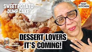 I'm BACK Y’all! New Recipes Dropping Soon!  Incredible Preview! Sweet Potato Dump Cake Recipe!