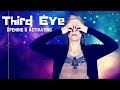 The Third Eye How to Open Activate the Pineal Gland