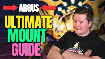 WoW Argus Mount Guide | Ultimate Argus Mount Guide