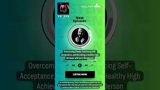 Overcoming Shame, Practicing Self-Acceptance, And Becoming A Healthy High Achiever With Jerry...