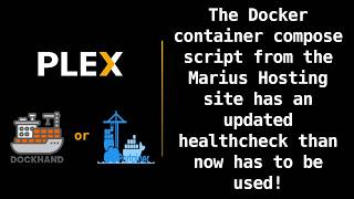 Plex - The Docke container compose script from the Marius Hosting site has an updated healthcheck.