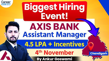 Axis Bank Assistant Manager Hiring 2025 | Chandigarh Walk-In Drive | Freshers Apply Now