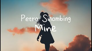 Petra Sihombing - Mine ( Lirik )