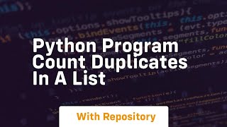 Python program count duplicates in a list