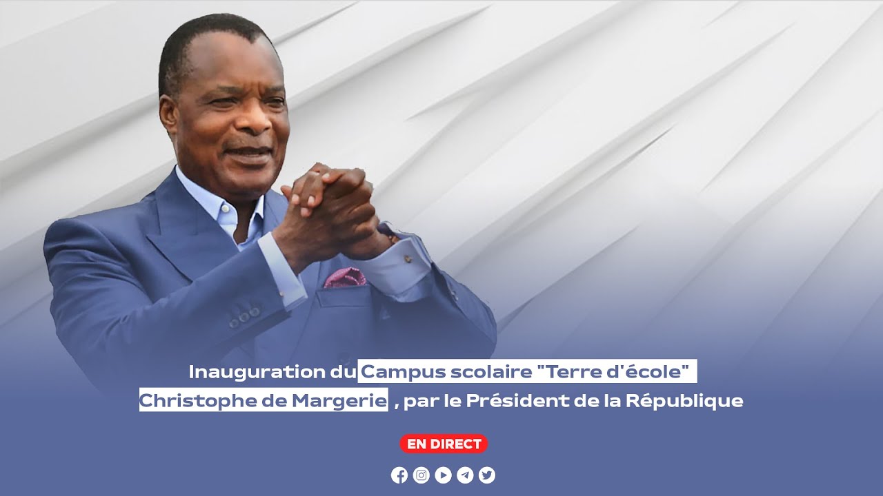 🔴DIRECT | Inauguration du Campus scolaire 