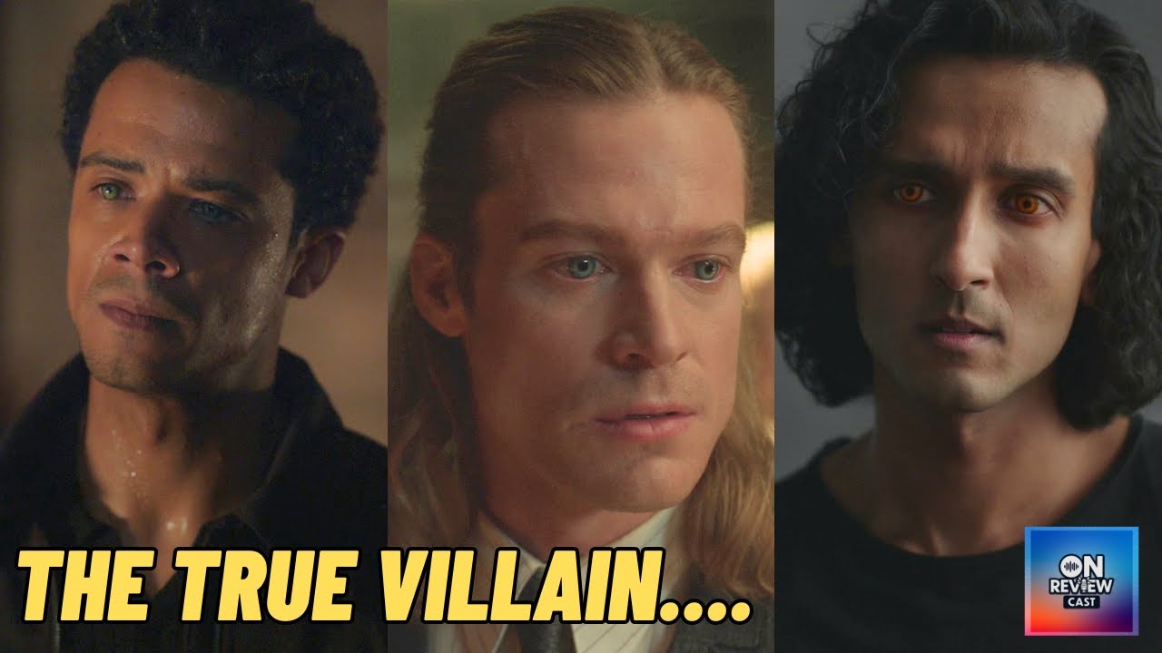 OnReviewCast -Interview With a Vampire - S02E08- The TRUE VILLAIN.