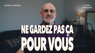 Votre témoignage peut toucher une vie