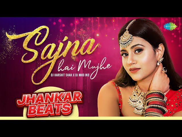 Sajna Hai Mujhe Jhankar Beats | Shruti Rane | DJ Harshit Shah | DJ MHD IND | Evergreen Hindi Song class=