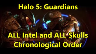 Halo 5 Collectibles Walkthrough - All Intel and Skulls in Chronological Order