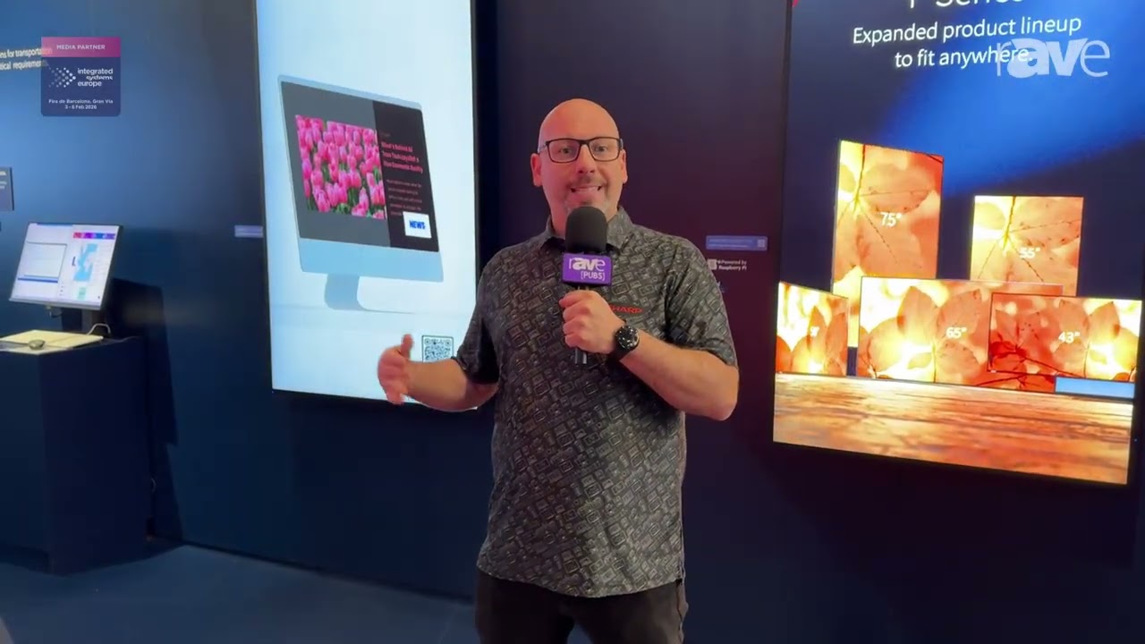 ISE 2026: Sharp Showcases Software Integration Tool for Digital Signage Devices