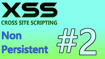XSS Tutorial #2 - Non Persistent Scripts (Reflected XSS)