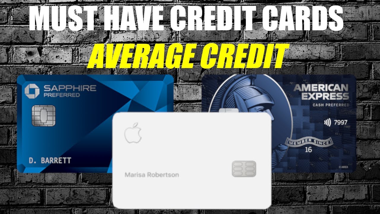 5 Must Have Credit Cards | Scores Below 670 (2021)