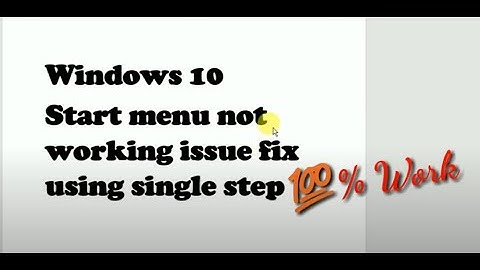 Start menu not working in Windows 10 quick fix using single command