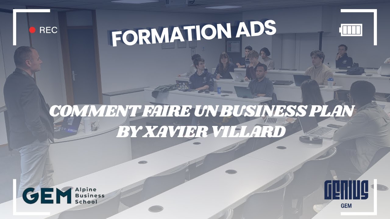 🎤Formation ADS n°3 : Business Plan avec (Xavier VILLARD)