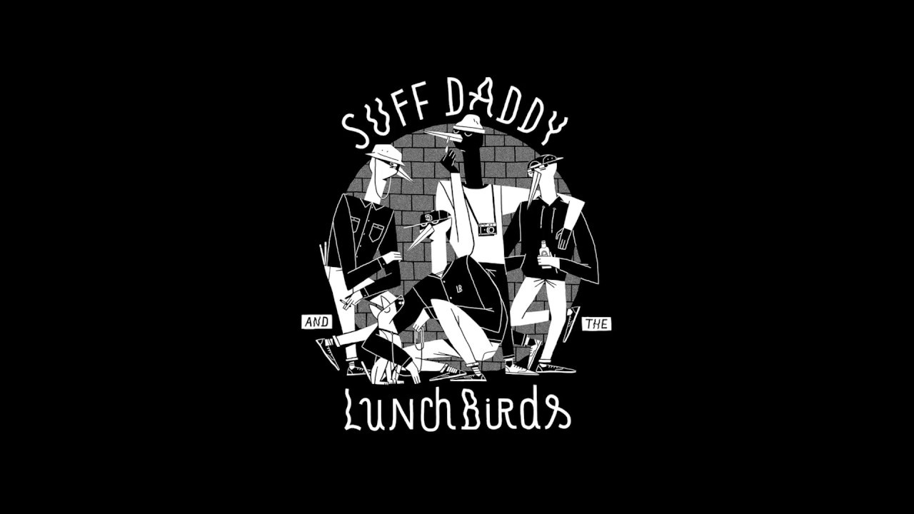 Suff Daddy & The Lunchbirds live in Cologne