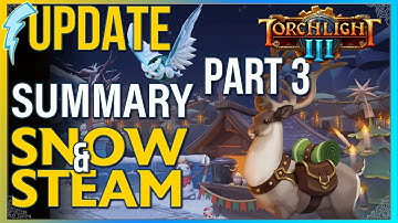 Torchlight III - Snow & Steam Update Summary Part 3 (New Fort Stuff, Fort Basement, Style Station)