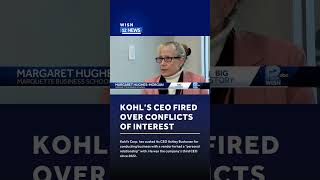 Kohl's CEO Fired Over Conflicts of Interest