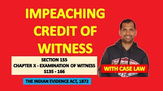 Section 155 of Evidence Act | Impeaching Credit of Witness | Examination of Witness | Chapter X