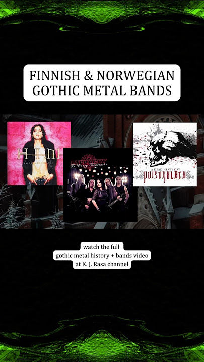 Gothic Metal Bands in Finland & Norway #metal #gothicmetal #metalbands
