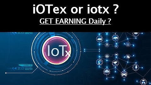 Iotex And IOT - Massive Growth From 2022 to 2025. GET STARTED TODAY.