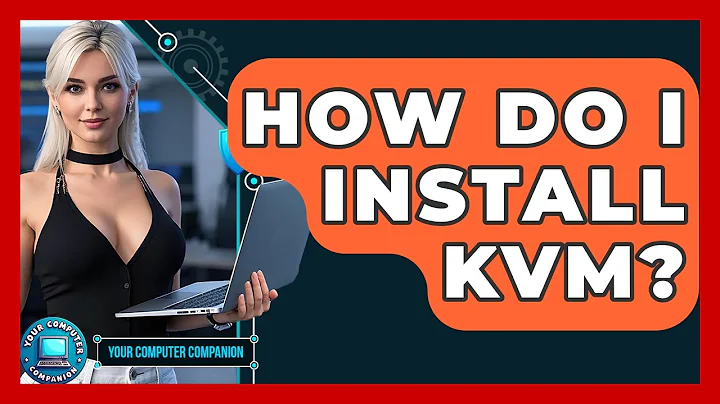 How Do I Install KVM? - Your Computer Companion