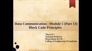 Data Communication - Module 5 - Part 13 : Block Code Principles