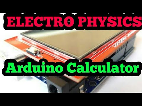 DIY CALCULATOR USING ARDUINO |TFT SCREEN|HINDI| ELECTRO PHYSICS| ECE ...